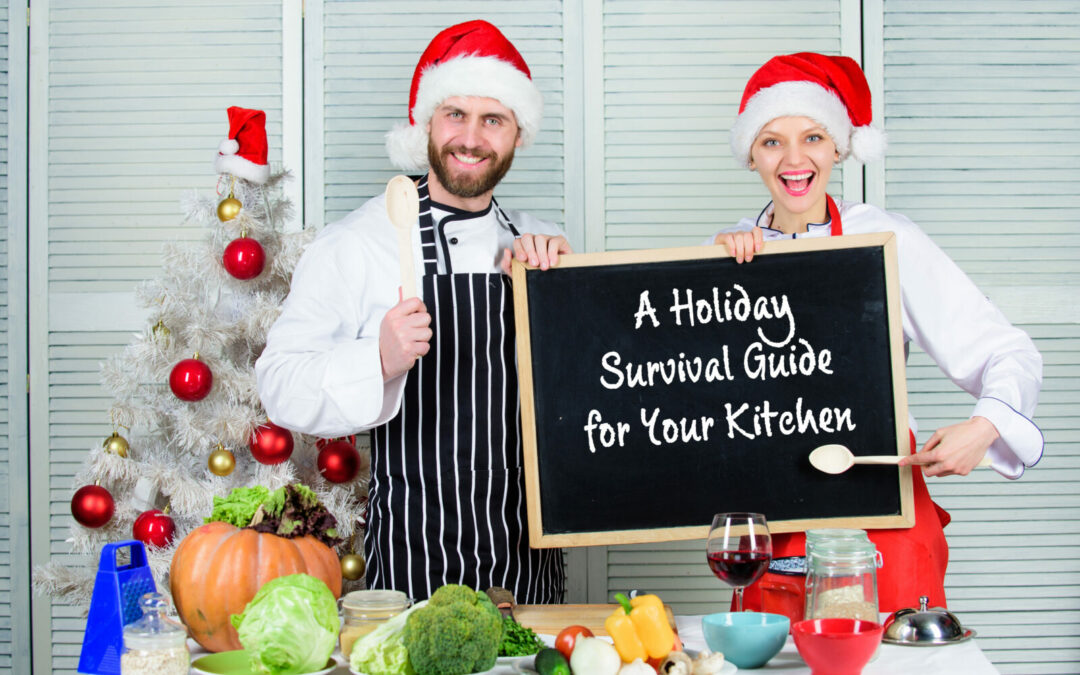 A Holiday Survival Guide for Your Kitchen