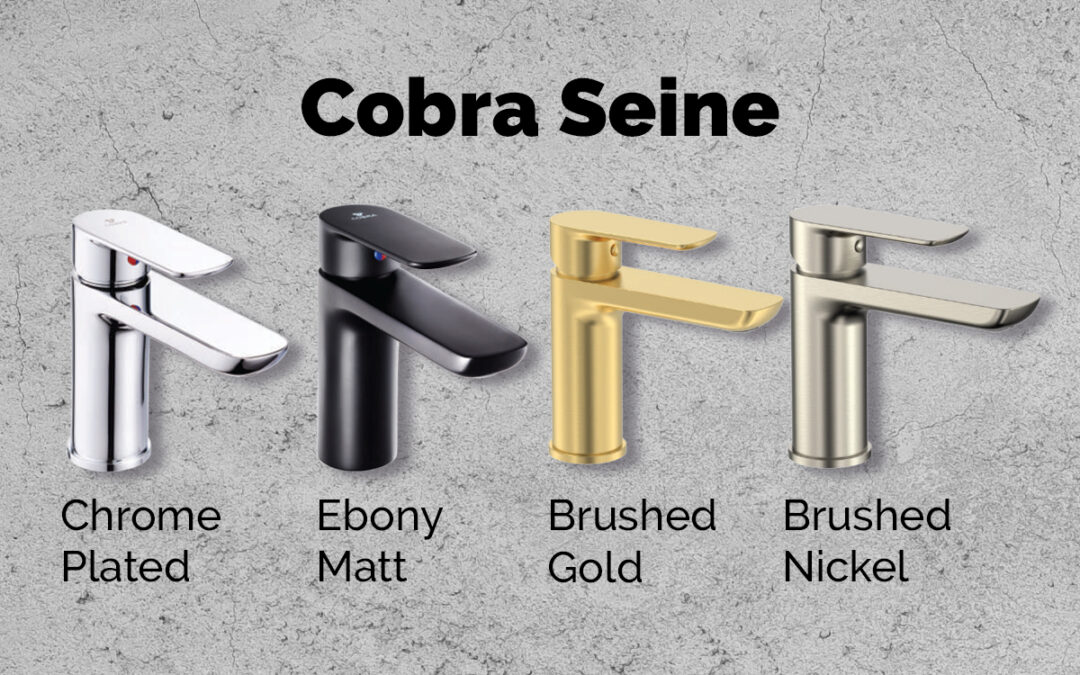 Cobra Seine: A Modern Range of Taps for Your Bathroom or Kitchen
